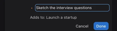 Phone task writer with an Adds to: Launch a startup parent label and Cancel and Done buttons.